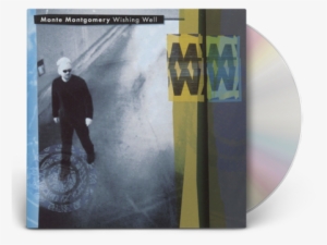 Wishing Well - Monte Montgomery - Wishing Well