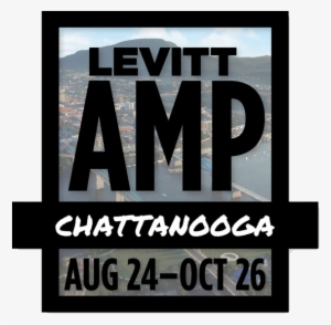 Chattanooga Graphic For Online 2017 Levitt Amp - Levitt Amp Middlesboro