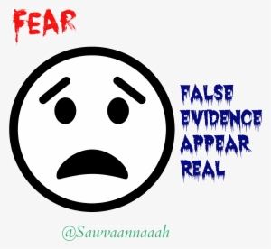 False Evidence Appear Real = Fear - Smiley
