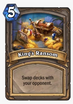 Here's The King's Ransom Spell Card - Level Up Hearthstone Card