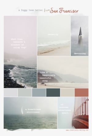 Foggy Love Letter To San Francisco - San Francisco Mood Board