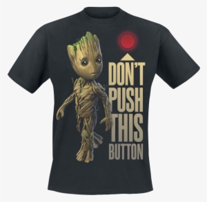 Guardians Of The Galaxy - Groot Don T Push The Button T Shirt