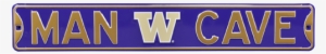 Washington Huskies “man Cave” Authentic Street Sign - Man Cave Washington Steel Sign Wall Sign 36 X 6in