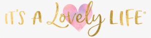 It's A Lovely - It's A Lovely Life Blog