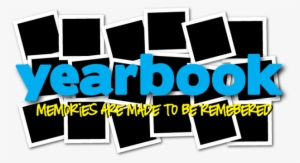 If You Are Interested, Make Sure You Have Completed - 2017 Yearbook