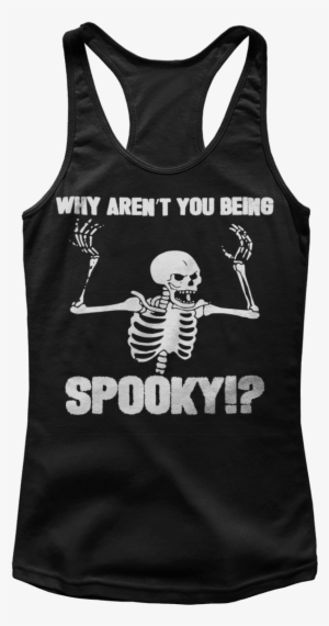 Why Aren't You Being Spooky - Aren T You Being Spooky