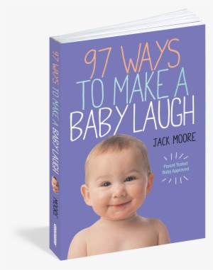 Cover - 97 Ways To Make A Baby Laugh Perback)