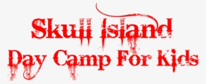 Skull Island Kids Day Camp - Summer Camp