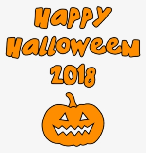 Happy Halloween 2018 Scary Pumpkin - Halloween