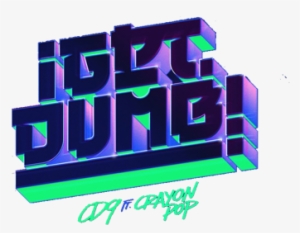 Apoya La Nueva Cancion De Los Chicos De Cd9 Llamada - Get Dumb En Español