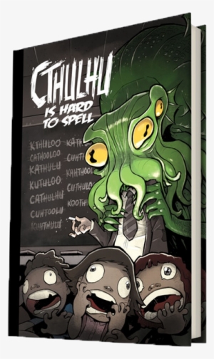 Cthulu Is Hard To Spell - Cthulhu