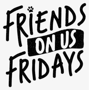 Friends On Us Fridays Events News And Events Logo - Calligraphy