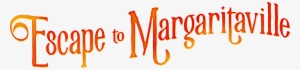Escape To Margaritaville Logo
