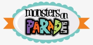 Monsters On Parade Svg Cut Files For Scrapbooking Monster - Festival