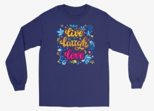 Live Laugh Love - Long Sleeve Black Gildan
