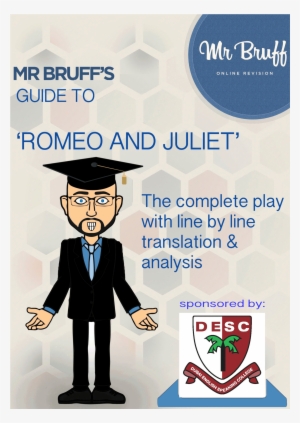 Mr Bruffs Guide To William Shakespeares Romeo And Juliet - Mr Bruff ...