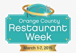The 2015 Orange County Restaurant Week Begins Sunday, - Orange County