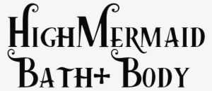 High Mermaid Bath & Body
