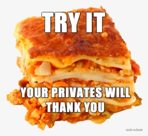 Touching Yourself While Thinking About Lasagna - Show Me Lasagne Meme