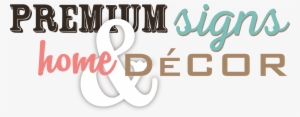 Premium Signs & Home Decor - House