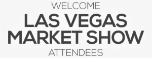 Welcome Las Vegas Market Show - Marketing Easy