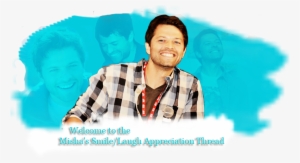 His Smile/laugh Makes Us Melt - Misha Collins Profil Smile