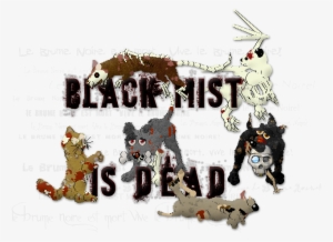Black Mist Is Dead - Mist