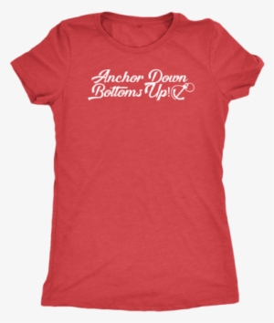 Anchors Down, Bottoms Up Women's Triblend T-shirt, - חולצה עם סמל בית ספר