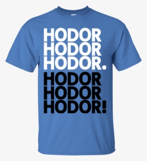 Get Over It Hodor T-shirt - Orange Shirt Day Quotes