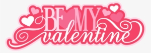 Be My Valentine Png Text - My Valentine Text Png