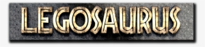 Legosaurus - Calligraphy - 1188x276 PNG Download - PNGkit