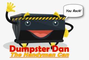 Dumpster Dan You Rock - Handyman Cans