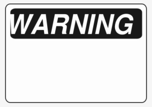 Warning Clipart Black And White - Warning Sign Template Black And White