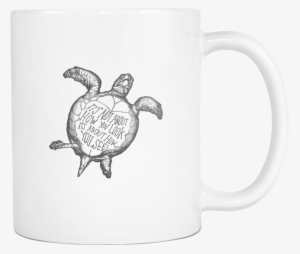 Turtle It Not About How You Look - Coffee Cup