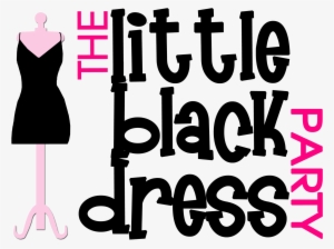 The Little Black Dress Party - Little Black Dress
