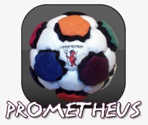 Prometheus Footbag