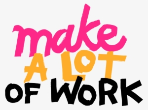 Make A Lot - Calligraphy