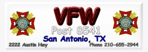Vfw Post 8541 2222 Austin Hwy Phone 210 655 2944 San - Veterans Of Foreign Wars