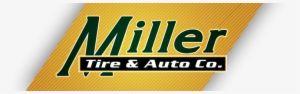 Miller Tire & Auto - Miller Tires