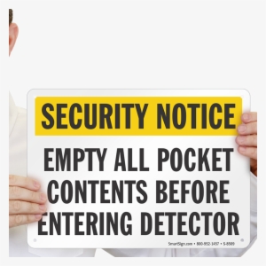 Empty All Pocket Contents Before Entering Detector - Mobile Phone Is Prohibited