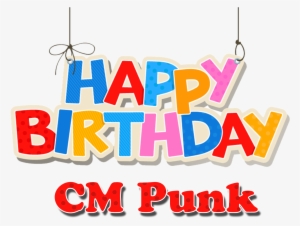 Cm Punk Happy Birthday Name Png - Happy Birthday Bello! Dvd