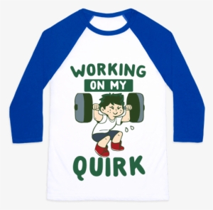 Working On My Quirk