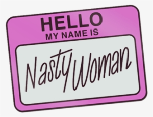 Nasty Woman Sticker Animation - Nasty Woman