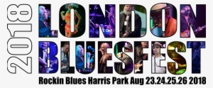 Lineup Revealed For 2018 London Bluesfest Global News - Bệnh Viện Sản Nhi Quảng Ninh
