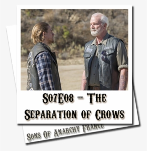 The Separation Of Crows - Sons Of Anarchy Seizoen 8
