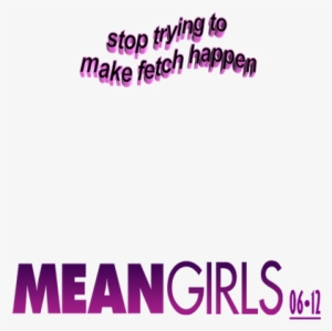 Mean Girls Presentation 06•12•17 - Mean Girls