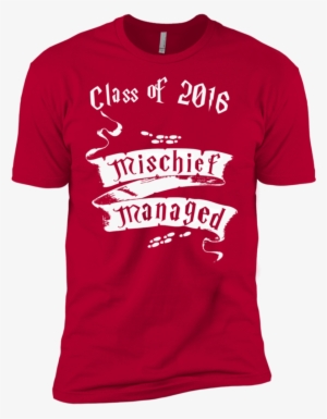 Mischief Managed Class Of 2016 Level Premium Short - Harry Potter Class Of 2017 Shirts