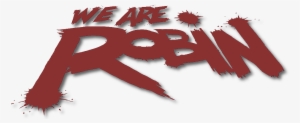We Are Robin Logo - We Are Robin Art
