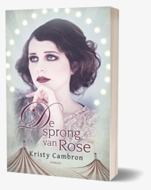 Dutch - De Sprong Van Rose Kristy Cambron