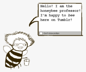 Salutations, Tumblr I Am The Honeybee Professor, A - Problem Sleuth Honeybee Professor